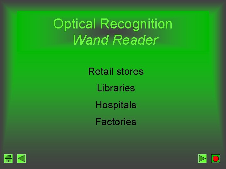 Optical Recognition Wand Reader Retail stores Libraries Hospitals Factories 
