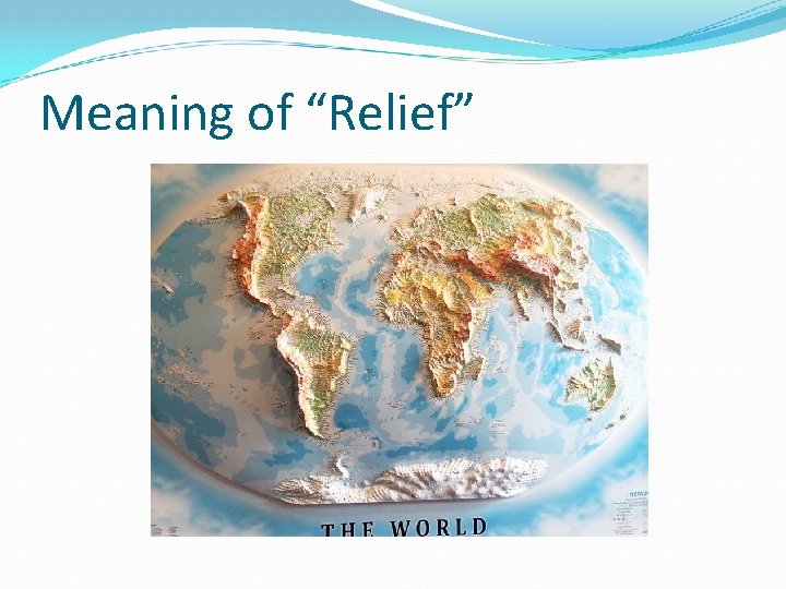 Meaning of “Relief” 