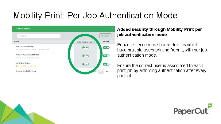 Mobility Print: Per Job Authentication Mode Added security through Mobility Print per job authentication