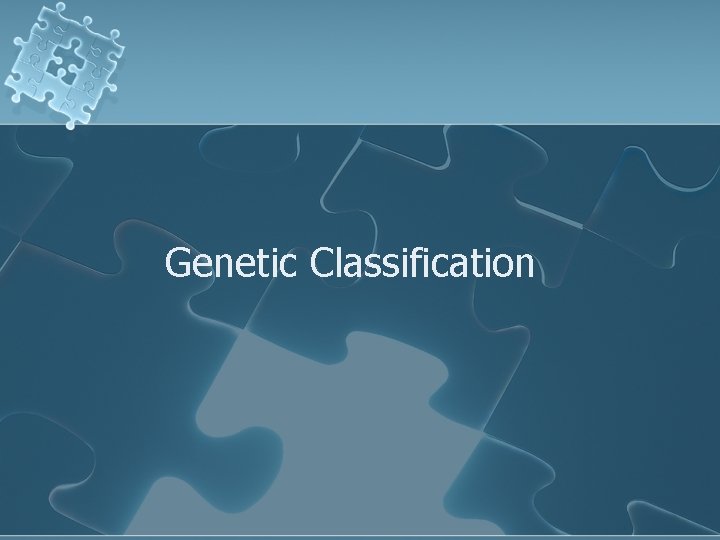 Genetic Classification 