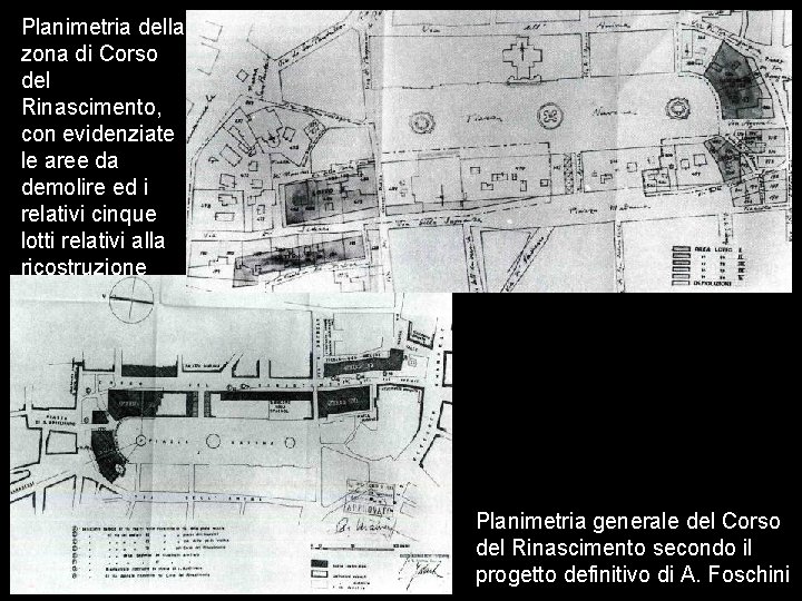 Planimetria della zona di Corso del Rinascimento, con evidenziate le aree da demolire ed