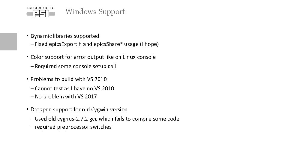 Windows Support • Dynamic libraries supported - Fixed epics. Export. h and epics. Share*