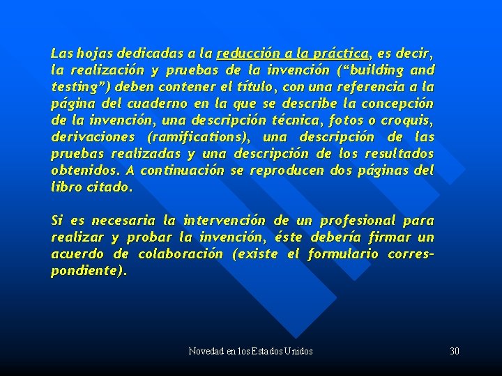 Las hojas dedicadas a la reducción a la práctica, es decir, la realización y