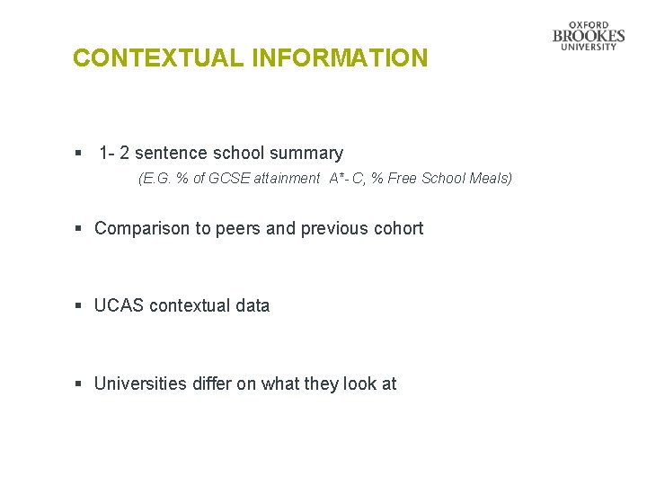 CONTEXTUAL INFORMATION § 1 - 2 sentence school summary (E. G. % of GCSE CONTEXTUAL INFORMATION § 1 - 2 sentence school summary (E. G. % of GCSE