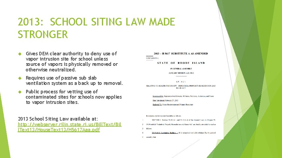2013: SCHOOL SITING LAW MADE STRONGER Gives DEM clear authority to deny use of