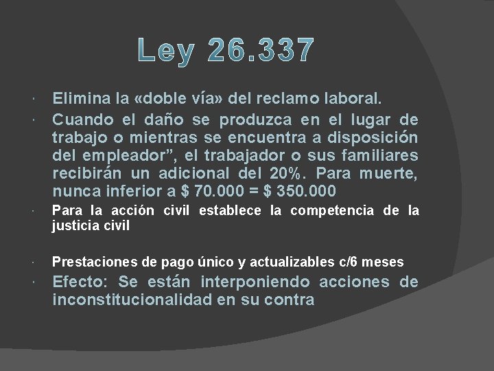 Elimina la «doble vía» del reclamo laboral. Cuando el daño se produzca en el Elimina la «doble vía» del reclamo laboral. Cuando el daño se produzca en el