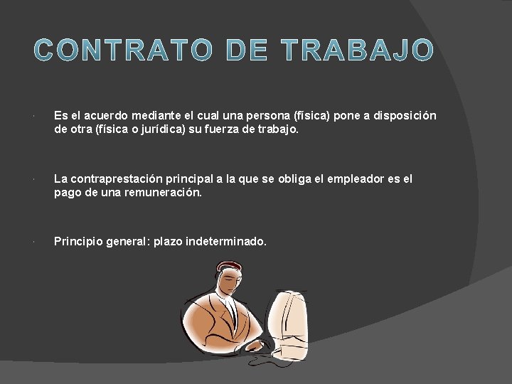 Es el acuerdo mediante el cual una persona (física) pone a disposición de Es el acuerdo mediante el cual una persona (física) pone a disposición de