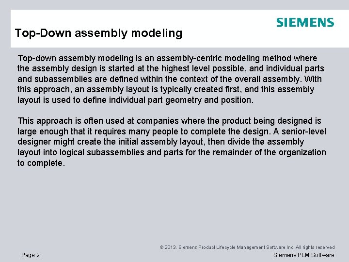 Top-Down assembly modeling Top-down assembly modeling is an assembly-centric modeling method where the assembly Top-Down assembly modeling Top-down assembly modeling is an assembly-centric modeling method where the assembly