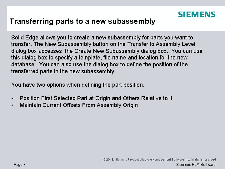 Transferring parts to a new subassembly Solid Edge allows you to create a new Transferring parts to a new subassembly Solid Edge allows you to create a new