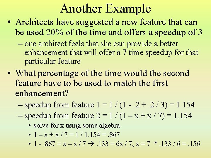 Another Example • Architects have suggested a new feature that can be used 20%