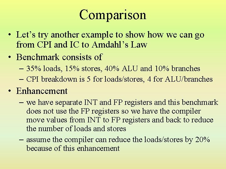 Comparison • Let’s try another example to show we can go from CPI and