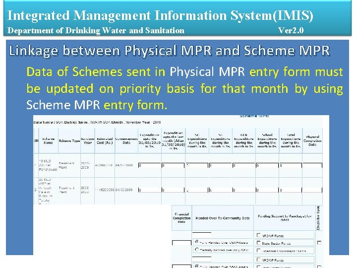Integrated Management Information System(IMIS) Department of Drinking Water and Sanitation Ver 2. 0 Linkage