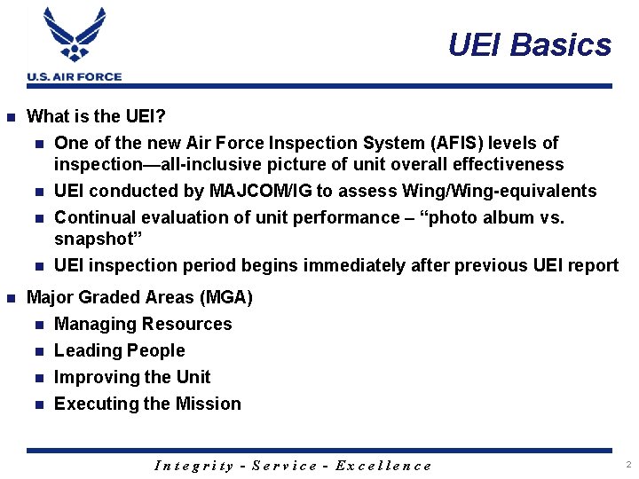UEI Basics n What is the UEI? n One of the new Air Force