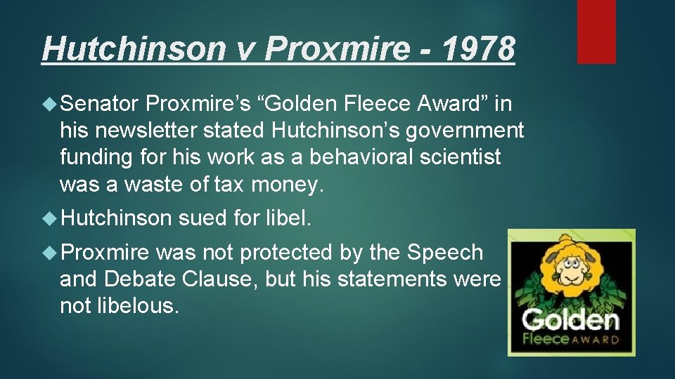 Hutchinson v Proxmire - 1978 Senator Proxmire’s “Golden Fleece Award” in his newsletter stated