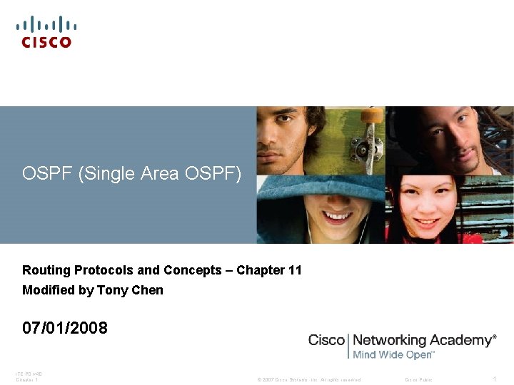 OSPF (Single Area OSPF) Routing Protocols and Concepts – Chapter 11 Modified by Tony