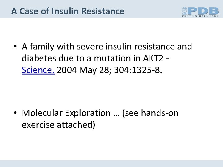 A Case of Insulin Resistance • A family with severe insulin resistance and diabetes