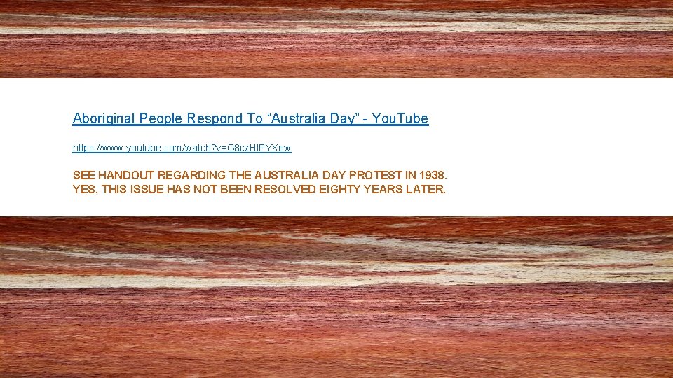 Aboriginal People Respond To “Australia Day” - You. Tube https: //www. youtube. com/watch? v=G