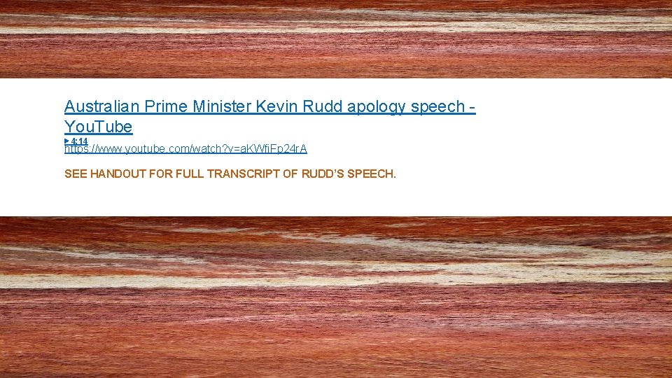 Australian Prime Minister Kevin Rudd apology speech - You. Tube ▶ 4: 14 https: