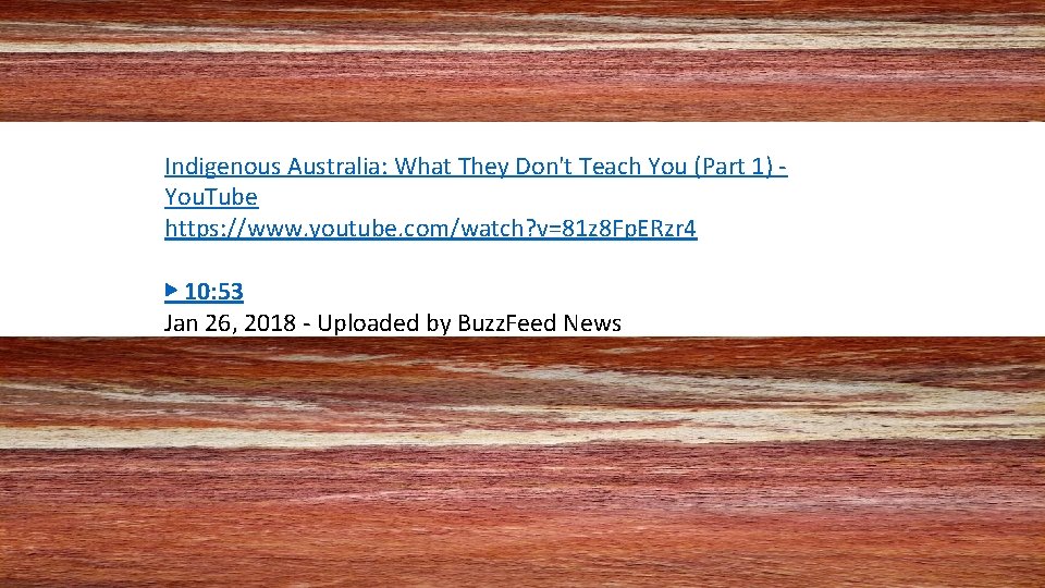 Indigenous Australia: What They Don't Teach You (Part 1) - You. Tube https: //www.