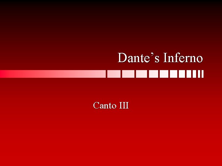 Dante’s Inferno Canto III 