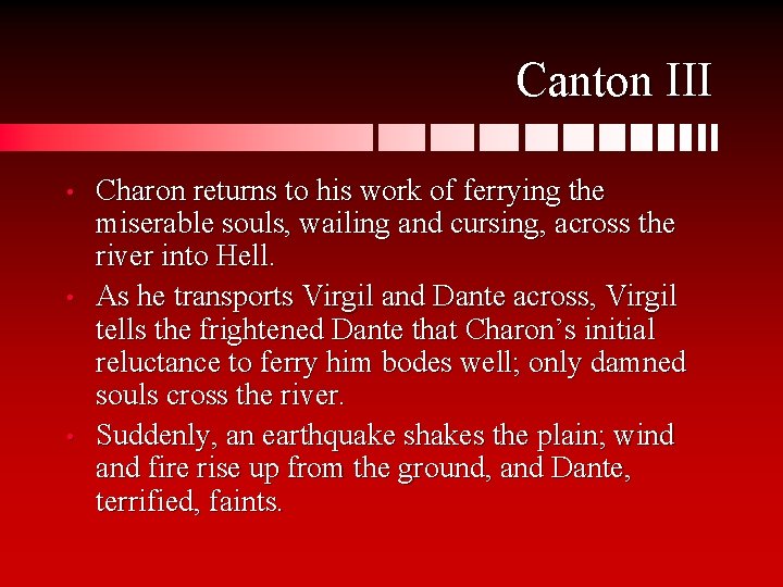 Canton III • • • Charon returns to his work of ferrying the miserable