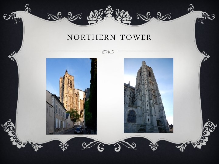 NORTHERN TOWER 
