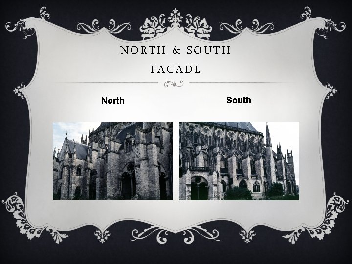 NORTH & SOUTH FACADE North South 