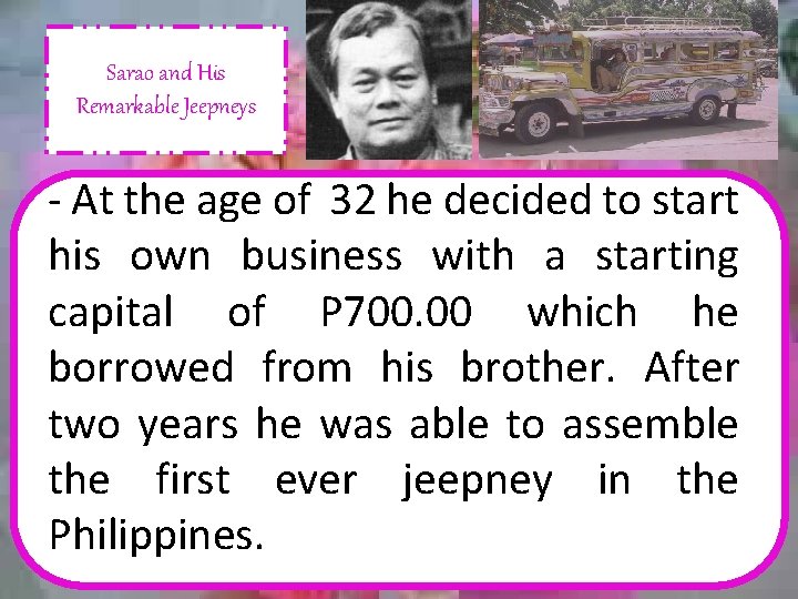 Sarao and His Remarkable Jeepneys - At the age of 32 he decided to