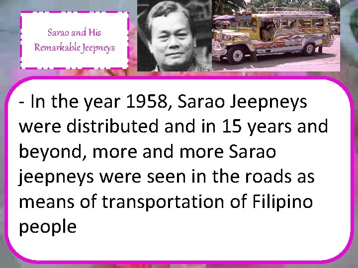 Sarao and His Remarkable Jeepneys - In the year 1958, Sarao Jeepneys were distributed