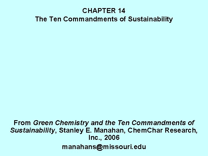 CHAPTER 14 The Ten Commandments of Sustainability From Green Chemistry and the Ten Commandments