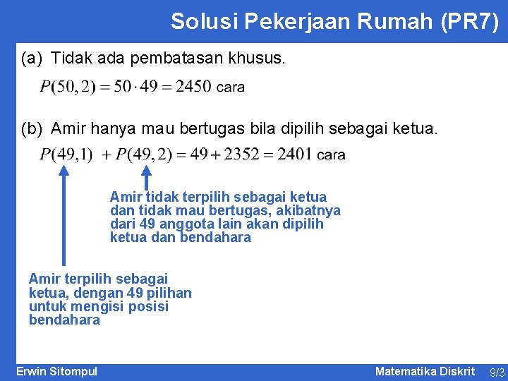 Solusi Pekerjaan Rumah (PR 7) (a) Tidak ada pembatasan khusus. (b) Amir hanya mau