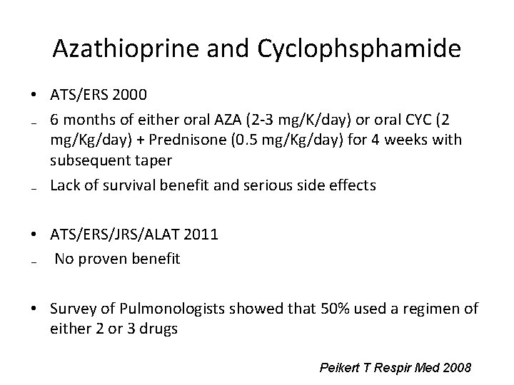 Azathioprine and Cyclophsphamide • ATS/ERS 2000 ₋ 6 months of either oral AZA (2 Azathioprine and Cyclophsphamide • ATS/ERS 2000 ₋ 6 months of either oral AZA (2
