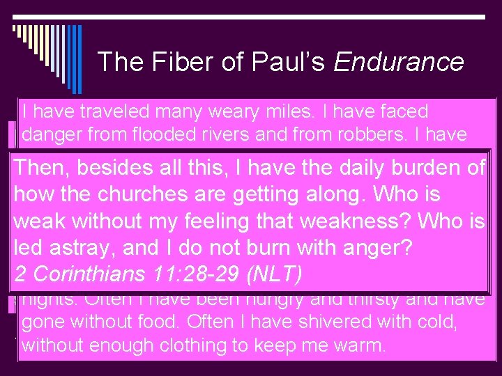 The Fiber of Paul’s Endurance I have o Six traveled cities, many only one