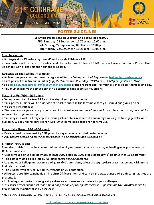 POSTER GUIDELINES Scientific Poster Session Location and Times: Room 200 C *P 2: Saturday,