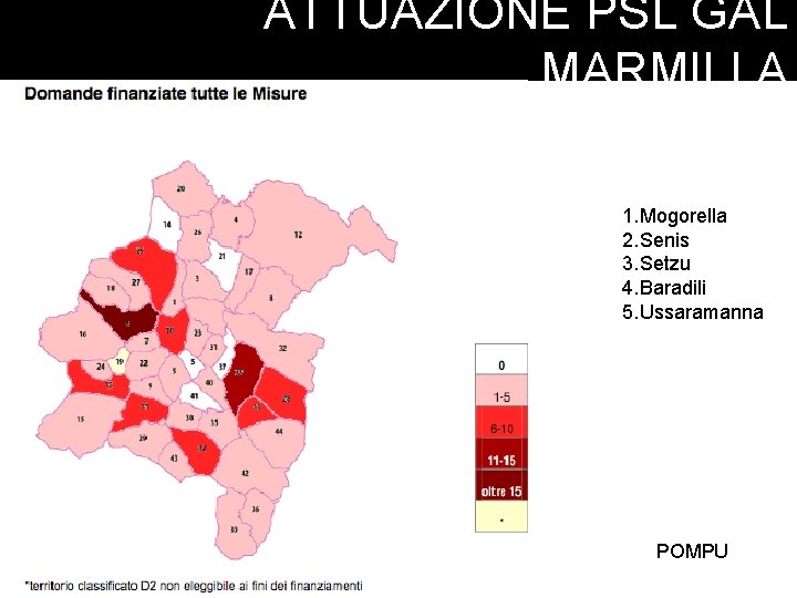 ATTUAZIONE PSL GAL MARMILLA 1. Mogorella 2. Senis 3. Setzu 4. Baradili 5. Ussaramanna