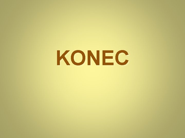 KONEC 