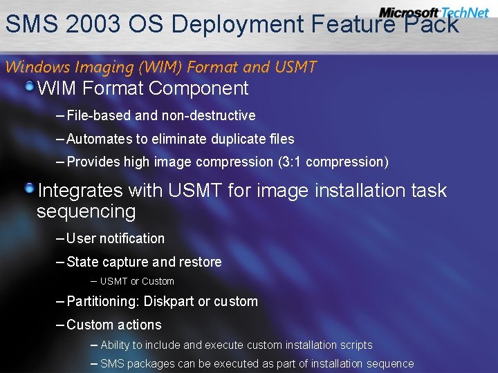 SMS 2003 OS Deployment Feature Pack Windows Imaging (WIM) Format and USMT WIM Format