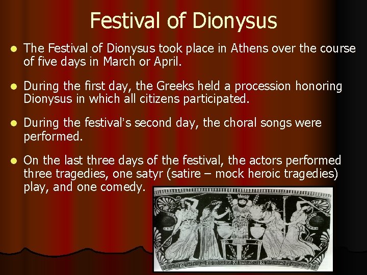 Festival of Dionysus l The Festival of Dionysus took place in Athens over the