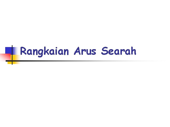 Rangkaian Arus Searah 