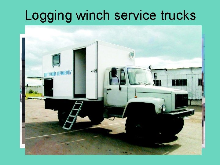 Logging winch service trucks 