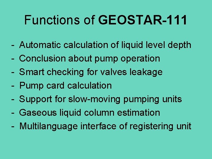 Functions of GEOSTAR-111 - Automatic calculation of liquid level depth Conclusion about pump operation