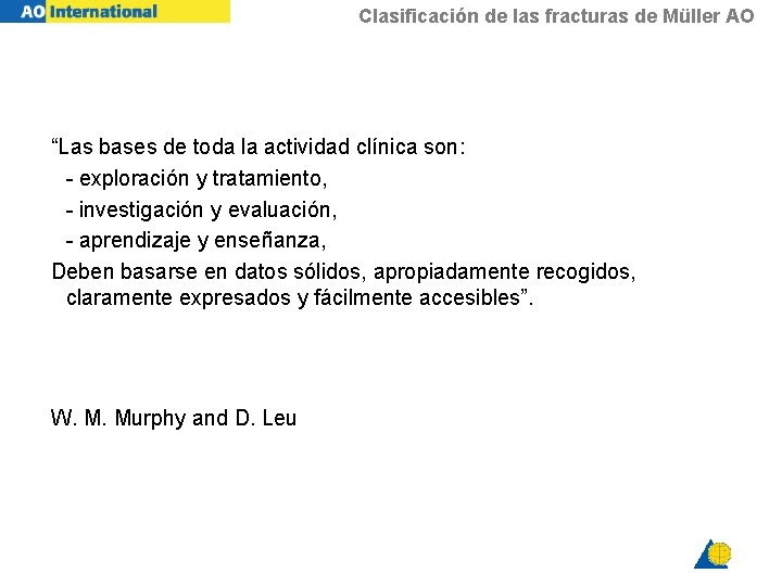 Clasificación de las fracturas de Müller AO “Las bases de toda la actividad clínica