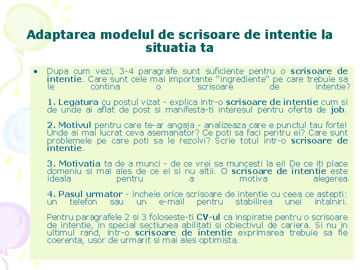 Adaptarea modelul de scrisoare de intentie la situatia ta • Dupa cum vezi, 3 Adaptarea modelul de scrisoare de intentie la situatia ta • Dupa cum vezi, 3