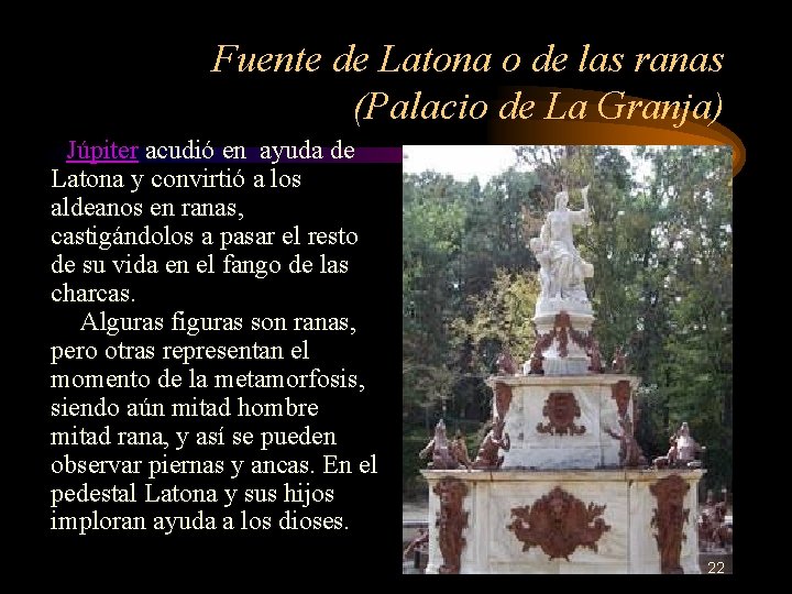 Fuente de Latona o de las ranas (Palacio de La Granja) Júpiter acudió en