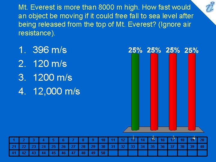 Mt. Everest is more than 8000 m high. How fast would an object be Mt. Everest is more than 8000 m high. How fast would an object be