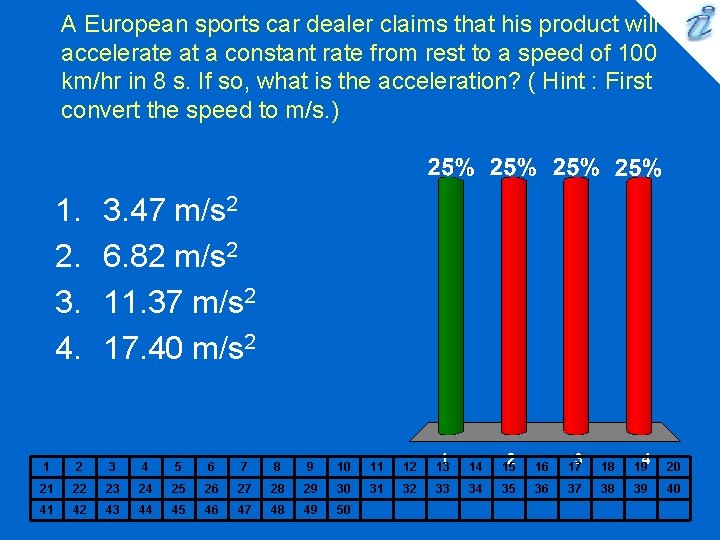 A European sports car dealer claims that his product will accelerate at a constant A European sports car dealer claims that his product will accelerate at a constant