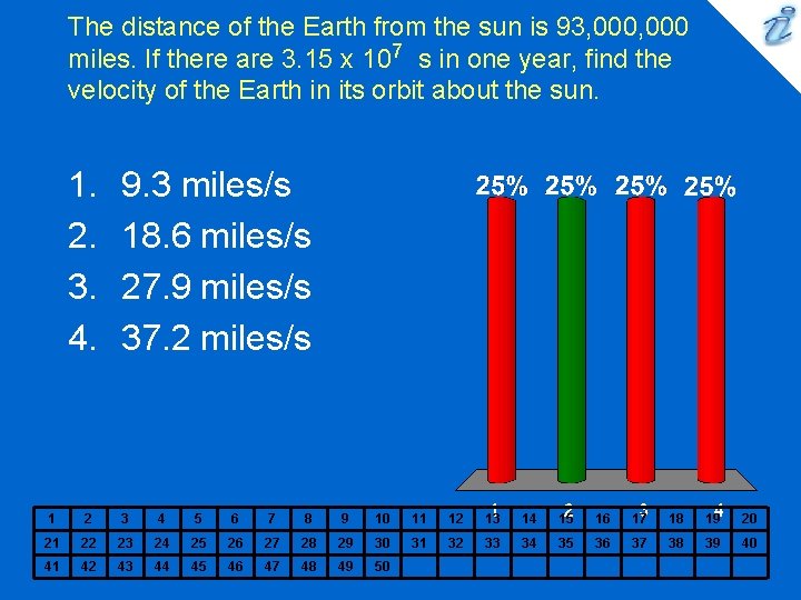 The distance of the Earth from the sun is 93, 000 miles. If there The distance of the Earth from the sun is 93, 000 miles. If there