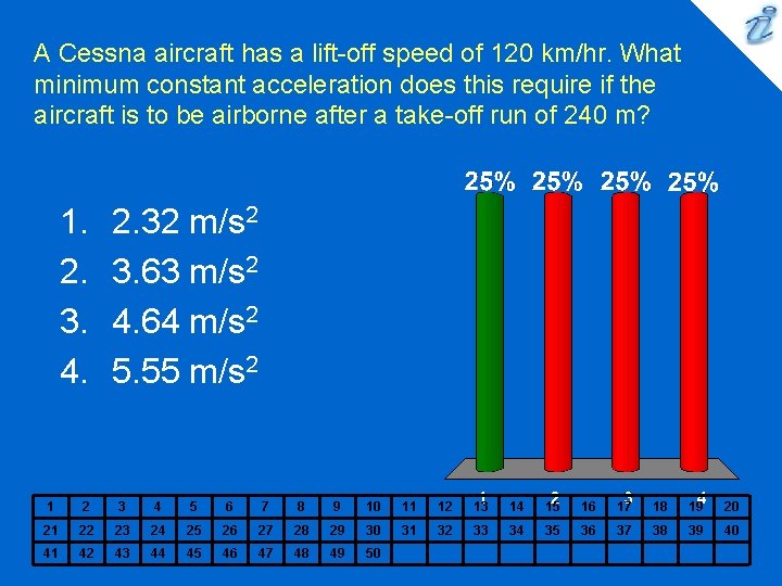 A Cessna aircraft has a lift-off speed of 120 km/hr. What minimum constant acceleration A Cessna aircraft has a lift-off speed of 120 km/hr. What minimum constant acceleration