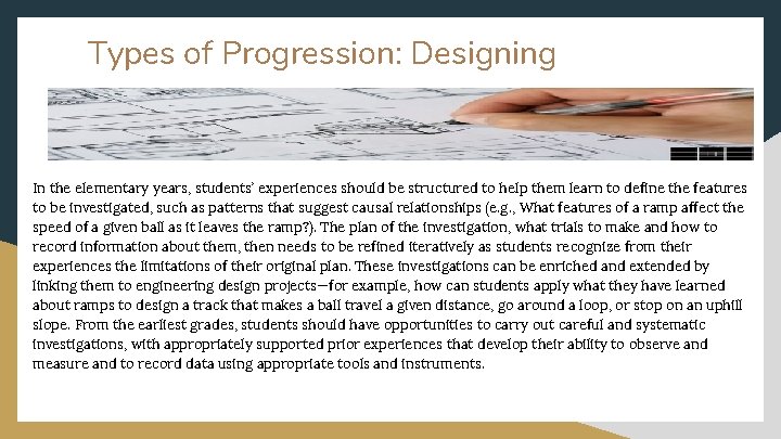 Types of Progression: Designing In the elementary years, students’ experiences should be structured to