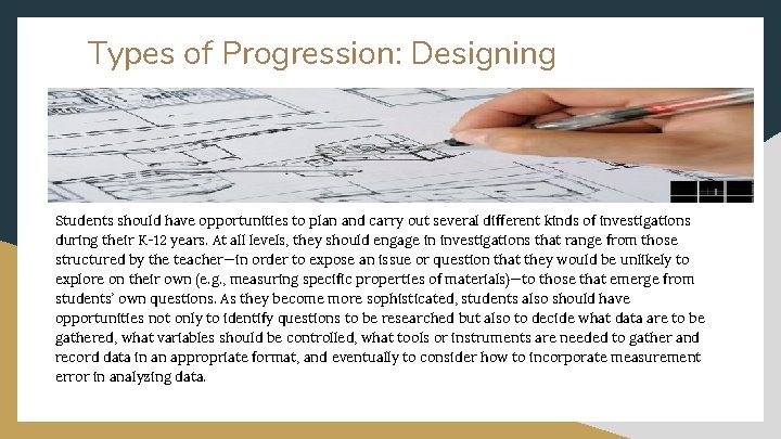 Types of Progression: Designing Students should have opportunities to plan and carry out several